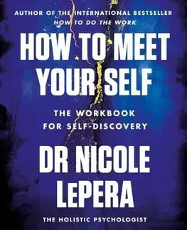 Rozvoj osobnosti How to Meet Your Self - Nicole LePera