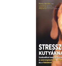 Psy, kynológia Stresszoldás kutyáknak - Kolektív autorov