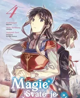 Manga Magie Svaté je všemocná 4 - Juka Tačibana,Fudžiazuki