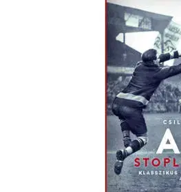 Biografie - ostatné Ady stoplisban - Klasszikus magyar írók a futballról - Péter Csillag