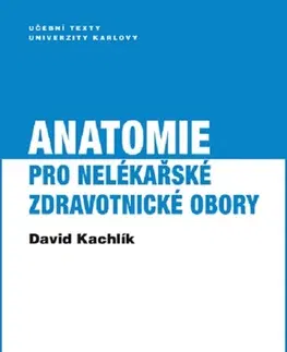 Pre vysoké školy Anatomie pro nelékařské zdravotnické obory - David Kachlík