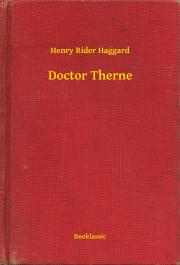 Svetová beletria Doctor Therne - Henry Rider Haggard