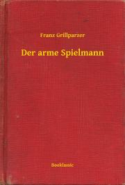 Svetová beletria Der arme Spielmann - Franz Grillparzer