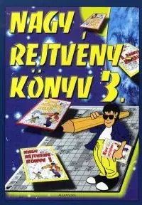 Hobby - ostatné Nagy rejtvénykönyv 3. - Kolektív autorov