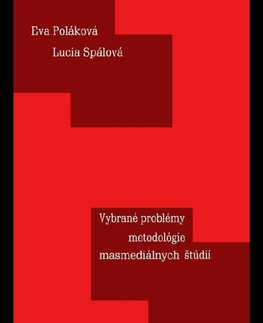 Pediatria Vybrane´ proble´my metodolo´gie masmedia´lnych sˇtu´dii´ - Eva Poláková,Lucia Spálová