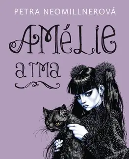 Fantasy, upíri Amélie a tma, 2. vydání - Petra Neomillnerová,Lubomír Kupčík