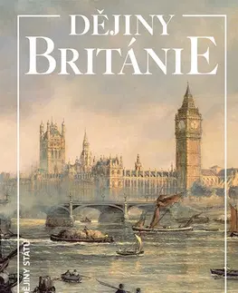 Svetové dejiny, dejiny štátov Dějiny Británie, 3. vydání - Kenneth O. Morgan