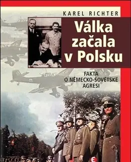 Druhá svetová vojna Válka začala v Polsku - Karel Richter