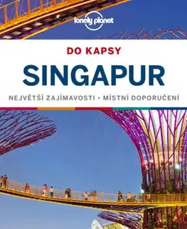 Ázia Singapur do kapsy - Lonely Planet 2. vydání