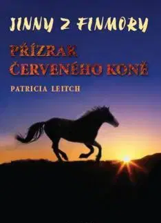 Pre dievčatá Jinny z Finmory Přízrak červeného koně - Patricia Leitch