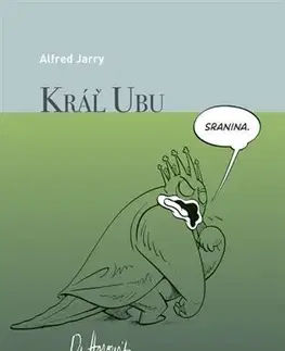 Komiksy Kráľ Ubu - grafický román - Alfred Jarry