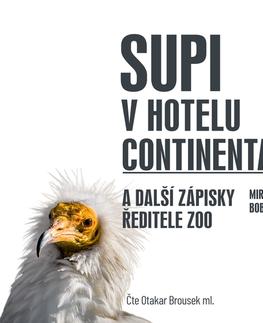 Humor a satira Témbr Supi v hotelu Continental a další zápisky ředitele zoo