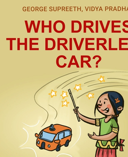 Pre deti a mládež Saga Egmont Who Drives the Driverless Car? (EN)