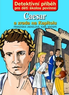 Historické romány Caesar a zrada na Kapitolu - Jaekel Franziska