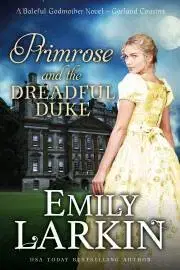 Romantická beletria Primrose and the Dreadful Duke - Larkin Emily