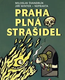 Humor a satira Praha plná strašidel - 3.vydání - Miloslav Švandrlík