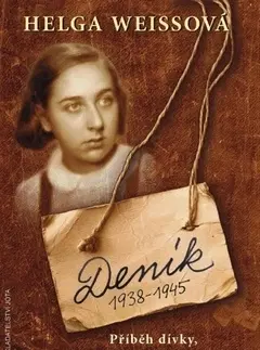 Skutočné príbehy Deník 1938-1945 - Helga Weiss