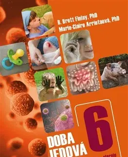 Zdravoveda, ochorenia, choroby Doba jedová 6 - B. Brett Finlay