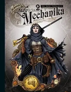Komiksy Lady Mechanika: Tabule osudů - Martin Montiel,M. M. Chen,Richard Klíčník,Joe