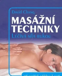 Masáže, wellnes, relaxácia Masážní techniky - David Chang