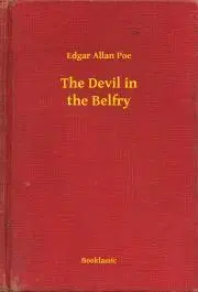 Svetová beletria The Devil in the Belfry - Edgar Allan Poe
