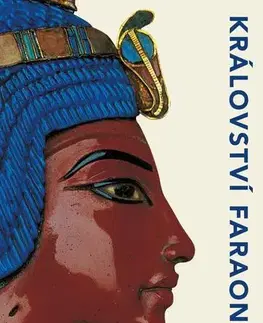 Obrazové publikácie Království faraonů, 2. vydání - Zahi Hawass