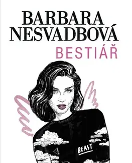 Česká beletria Bestiář - Barbara Nesvadbová