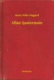 Svetová beletria Allan Quatermain - Henry Rider Haggard