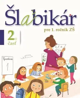 Slovenský jazyk Šlabikár – 2. časť (Virgovičová) - Lýdia Virgovičová,Zuzana Virgovičová