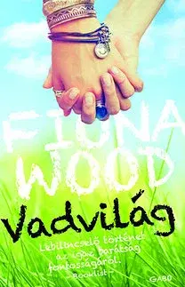 Dobrodružstvo, napätie, western Vadvilág - Fiona Wood