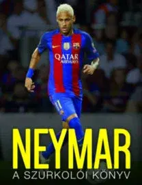 Biografie - ostatné Neymar - A szurkolói könyv - Nick Callow