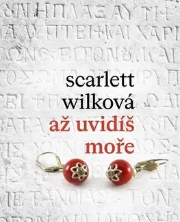 Česká beletria Až uvidíš moře - Scarlett Wilková