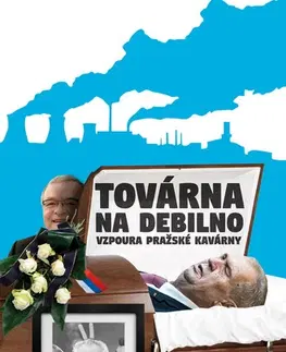 Humor a satira Továrna na debilno - TMBK,Dominik Landsman