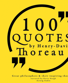 Filozofia Saga Egmont 100 Quotes by Henry David Thoreau: Great Philosophers & Their Inspiring Thoughts (EN)