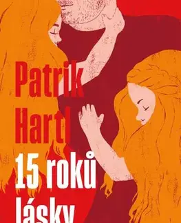Česká beletria 15 roků lásky - Patrik Hartl