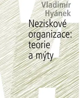 Pre vysoké školy Neziskové organizace: teorie a mýty - Vladimír Hyánek