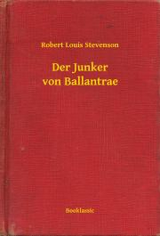 Historické romány Der Junker von Ballantrae - Robert Louis Stevenson