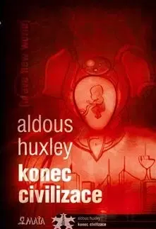 Sci-fi a fantasy Konec civilizace - Aldous Huxley
