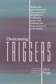Náboženstvo - ostatné Overcoming Triggers - Briggs Alice