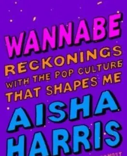 Literatúra Wannabe - Aisha Harris