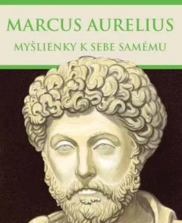 Starovek Myšlienky k sebe samému - Marcus Aurelius