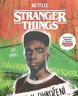 Detektívky, trilery, horory Stranger Things: Lucas v ohrožení - Suyi Davies