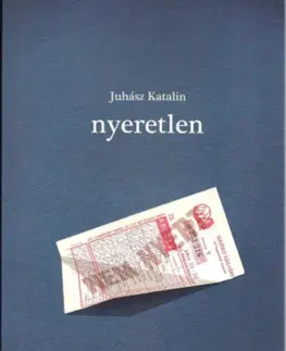 Slovenská poézia Nyeretlen - Juhász Katalin