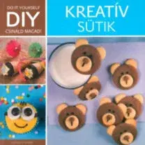 Sladká kuchyňa DIY - Kreatív sütik - Mária Könnyü