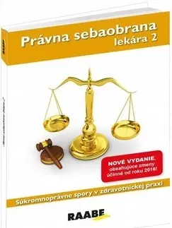 Právo - ostatné Právna sebaobrana lekára 2 - 2. vydanie - Eva Braxatorisová