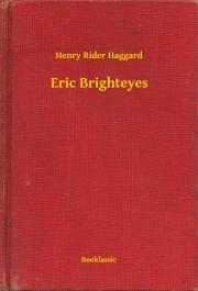 Svetová beletria Eric Brighteyes - Henry Rider Haggard