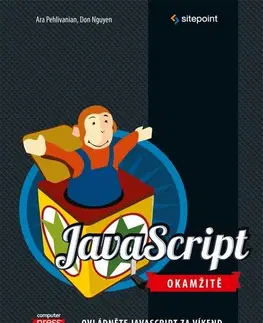 Programovanie, tvorba www stránok JavaScript Okamžitě, 2. vydání - Don Nguyen,Ara Pehlivanian,Ara Pehlivanian