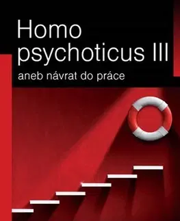 Psychológia, etika Homo psychoticus III - Michaela Malá