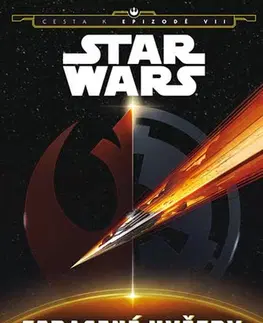 Sci-fi a fantasy Star Wars - Cesta k Epizodě VII. Ztracené hvězdy - Walt Disney