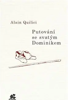 Filozofia Putování se svatým Dominikem - Alain Quilici